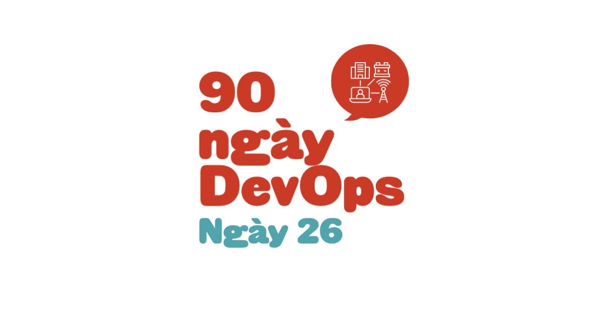 Ngày 26 - Xây dựng Lab
